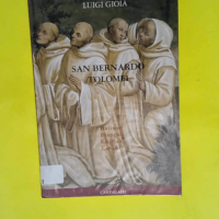 San Bernardo Tolomei. Ediz – multilingue  – Luigi Gioia