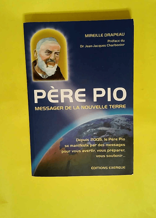 Père Pio Messager de la nouvelle Terre  &#82...