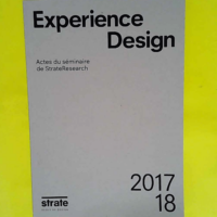 Experience Design: Actes du séminaire de Str...