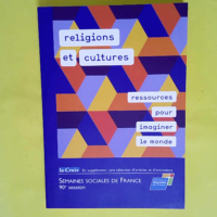 Religions Et Cultures Ressources Pour Imaginer Le Monde  – (SSF) Semaines sociales de France