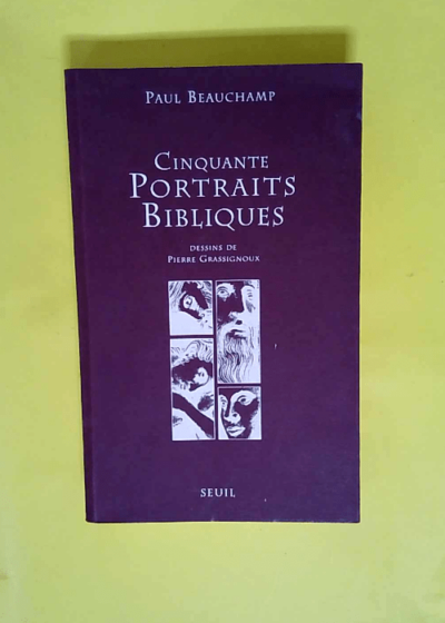 Cinquante Portraits bibliques  - Paul Beauchamp