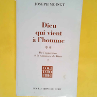 Dieu qui vient à l homme – Tome 2-2 (2)  – Joseph Moingt