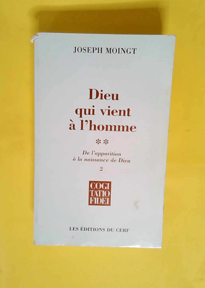 Dieu qui vient à l homme - Tome 2-2 (2)  - Joseph Moingt