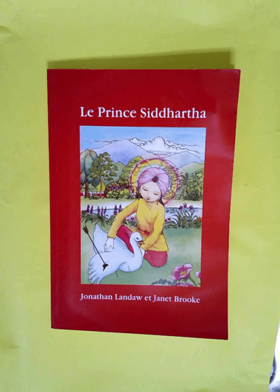 Le Prince Siddhartha  - Jonathan Landaw