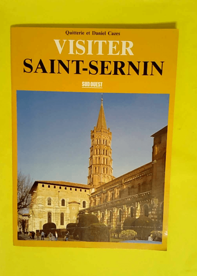 Visiter Saint-Sernin  - CAZES Daniel