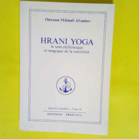 Hrani yoga – Le Sens alchimique et magi...