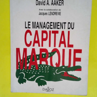 Le Management Du Capital-Marque. Analyser Dev...