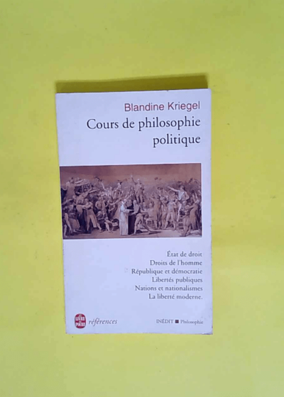 Cours de philosophie politique  - Blandine Kriegel