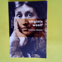 Lectures intimes  – Virginia Woolf