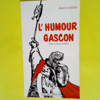 L Humour gascon  – Jean Castex