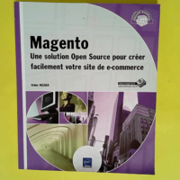 Magento – Une solution Open Source pour...