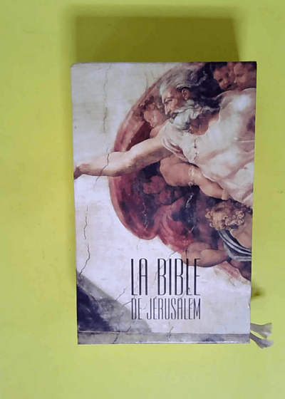 La Bible de Jérusalem - La sainte Bible  - Ecole Biblique De Jérusalem