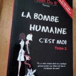 La Bombe Humaine C’Est Moi – Noah Du B