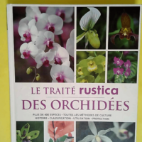 Le traité Rustica des orchidées – Plu...