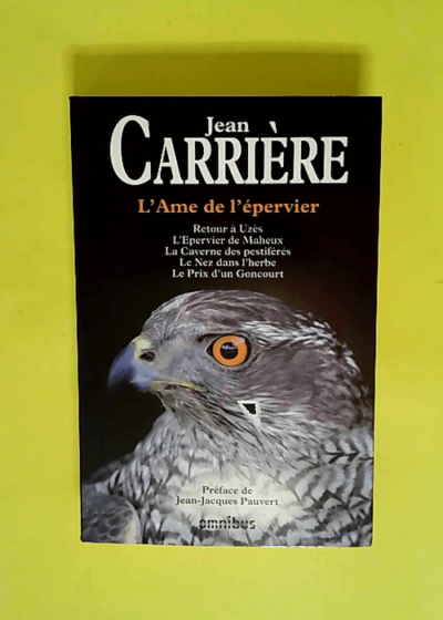 L Ame De L Epervier - Jean Carriere