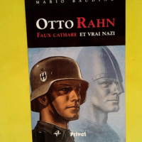 Otto Rahn – Faux Cathare Et Vrai Nazi  ...