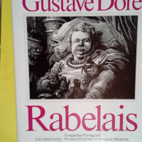 Rabelais – Gargantua – Pantagruel...