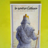 Le Sentier Cathare – De la mer à Monts...