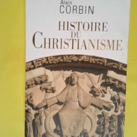 Histoire du christianisme  – Nicole Lemaître