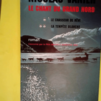 Le Chant du Grand Nord coffret de 2 volumes  ...