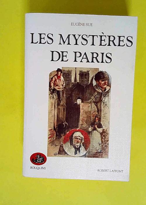 Les Mystères de Paris  – Eugène Sue