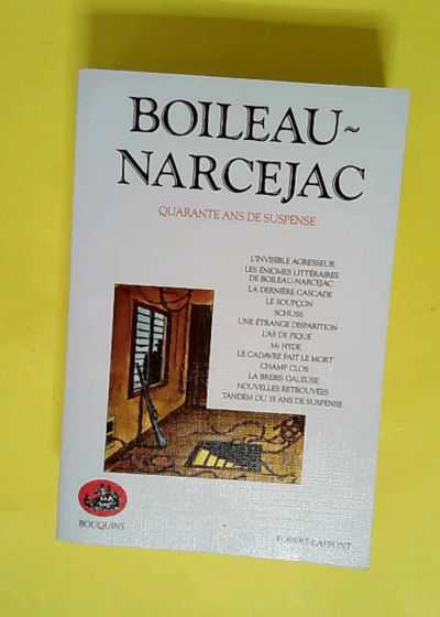 Quarante ans de suspense Oeuvres complétes tome 5  - Pierre Boileau