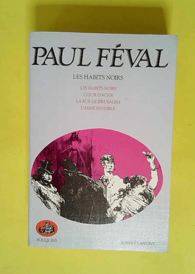 Les Habits noirs tome 1  - Paul Féval