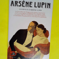 Arsène Lupin tome 5 – Les rivaux D Ars...