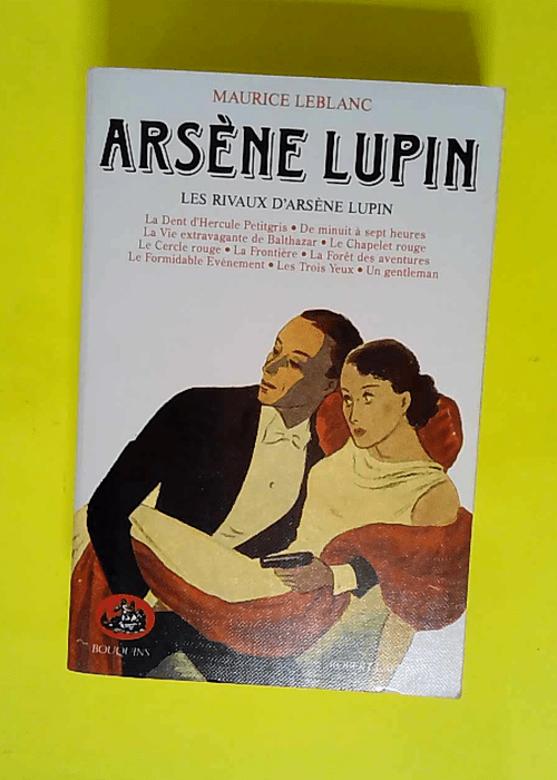 Arsène Lupin tome 5 – Les rivaux D Ars...