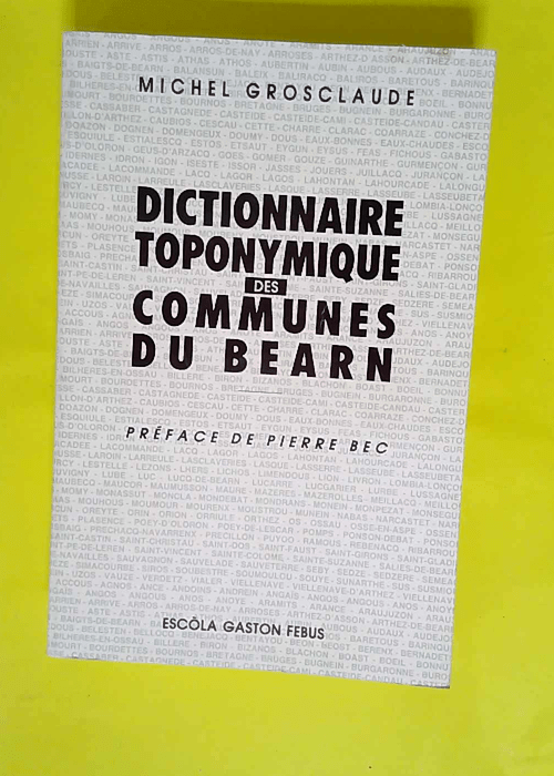 Dictionnaire toponymique des communes du Béa...