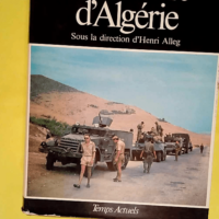 La Guerre D Algerie.Tome 2.Des Promesses De P...