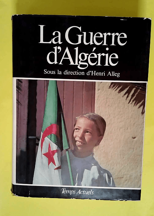 La Guerre d Algérie Tome 3 – Des compl...