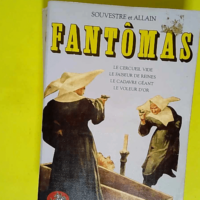 Fantômas tome 2  – Pierre Souvestre