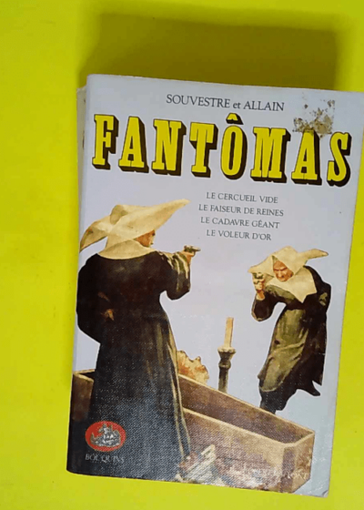 Fantômas tome 2  - Pierre Souvestre