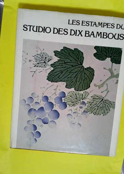 Les estampes du studio des dix bambous suivies de planches de la serie kaempfer et de l harmonie parfaite par : Vedlich Joseph Liber 1979  - Vedlich Joseph