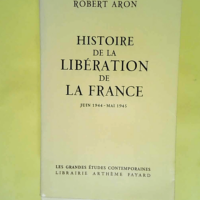 Histoire de la libération de la France juin ...