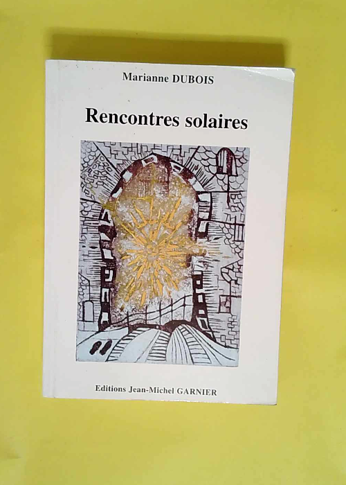 Rencontres solaires  – Marianne Dubois