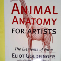 Animal Anatomy for Artists: The Elements of F...