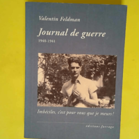 Journal De Guerre – 1940-1941 – I...