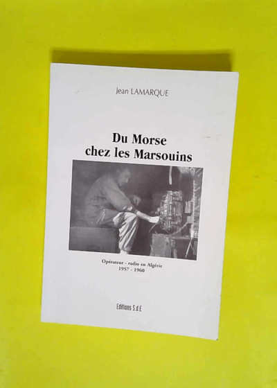 Du Morse Chez les Marsouins  - Jean Lamarque