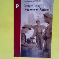 La Guerre en Algérie  – Georges Fleury