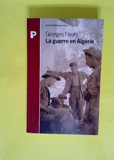 La Guerre en Algérie  - Georges Fleury