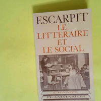 Le littéraire et le social  – Escarpit