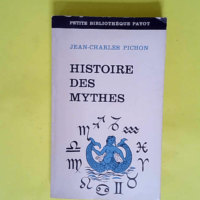 Histoire des mythes  – Pichon (Jean-Cha...