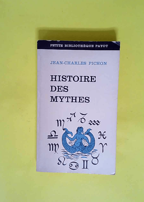 Histoire des mythes  – Pichon (Jean-Cha...