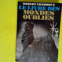 Le livre des mondes oubliés  – Robert ...