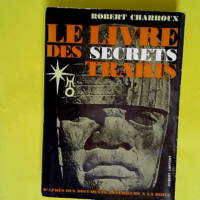 Livre des secrets trahis – Charroux (Ro...