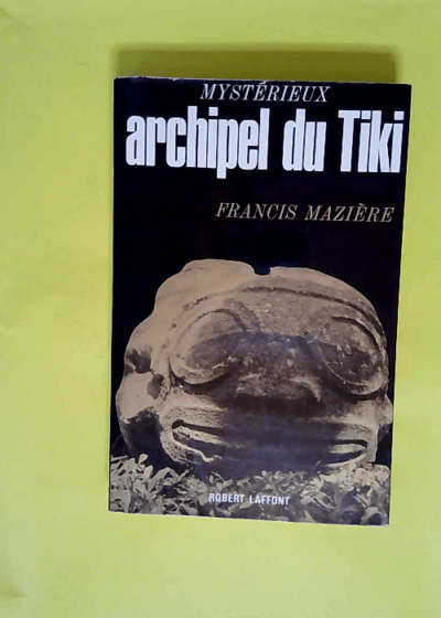 Archipel du tiki  - Maziere Francis