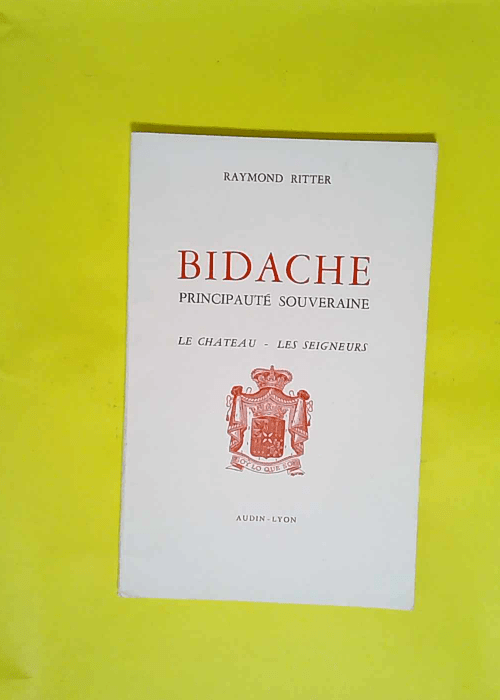 Bidache Principaute Souveraine  – Ritte...