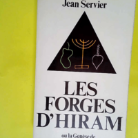 Les Forges d Hiram ou la Genèse de l Occiden...